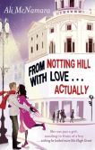 From Notting Hill with Love-- Actually. by Ali McNamara
