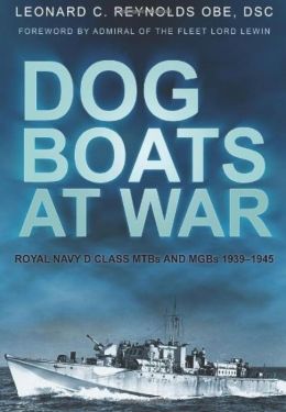 Dog Boats at War Leonard Reynolds