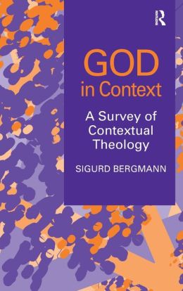 God in Context: A Survey of Contextual Theology