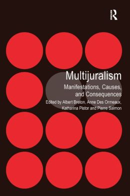 Multijuralism: Manifestations, Causes, and Conequences