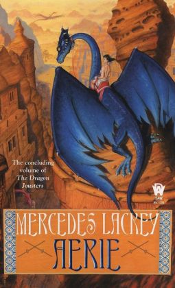 Aerie (The Dragon Jousters, Book 4) Mercedes Lackey