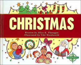 Christmas (Holidays and Festivals) Alice K. Flanagan and Viki Woodworth