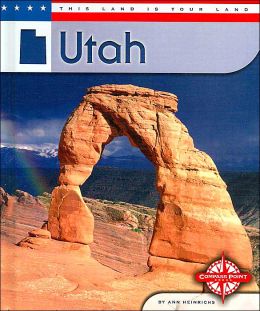 Utah (This Land Is Your Land) Ann Heinrichs