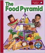 The Food Pyramid (Spyglass Books, Life Science)