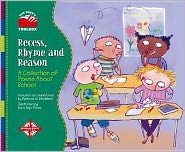 Recess, Rhyme, and Reason (A Poet's Toolbox): A Collection of Poems About School
