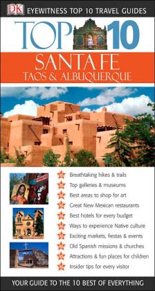 Top 10 Santa Fe (EYEWITNESS TOP 10 TRAVEL GUIDE) Paul Franklin and Nancy Mikula