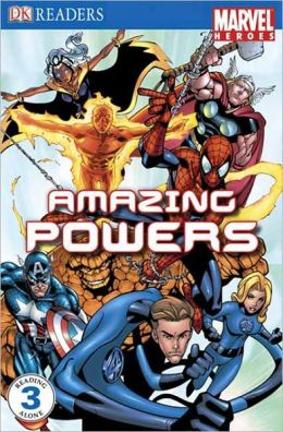 Marvel Heroes Amazing Powers (DK READERS) Saunders Catherine