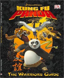 Kung Fu Panda: The Warrior's Guide DK Publishing