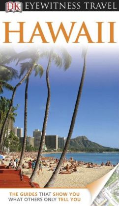Hawaii (Eyewitness Travel Guides) Bonnie Friedman