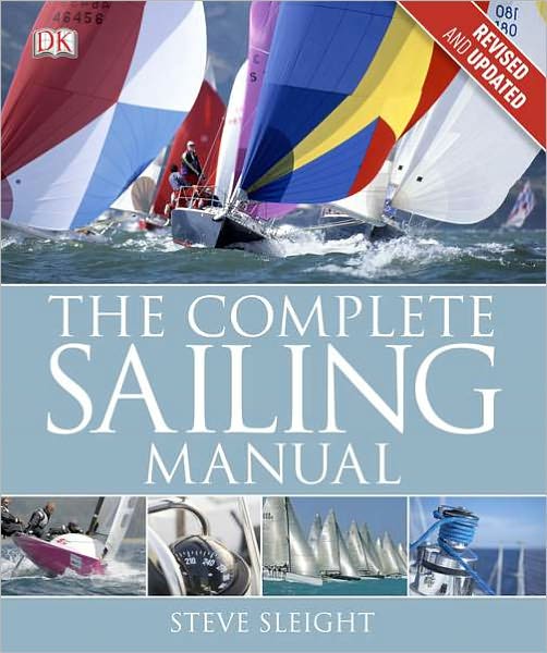 The Complete Sailing Manual, Third Edition