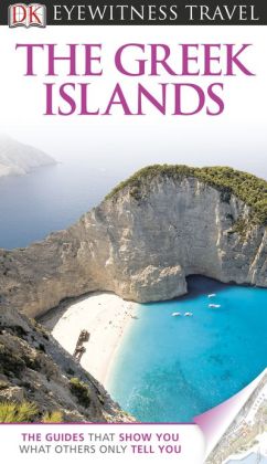DK Eyewitness Travel Guide: Greek Islands