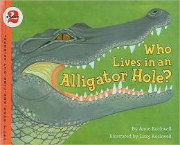 Who Lives in an Alligator Hole?