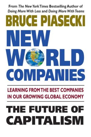 New World Companies: How Global Corporations are Impacting Our Families, Our Friends, and Our Future