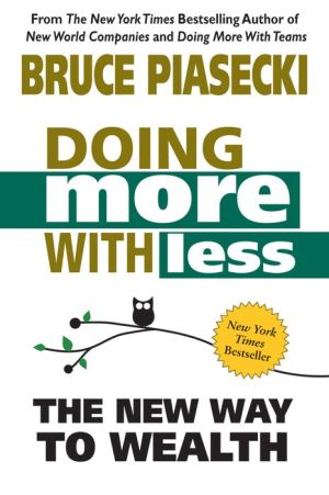 Doing More With Less: The New Way To Wealth