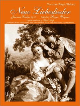 Neue Liebeslieder Walzer, Opus 65: SATB (German, English Language Edition)