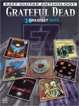 Grateful Dead -- Easy Guitar Anthology: 20 Greatest Hits