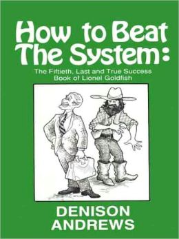 How to Beat the System