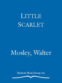 Little Scarlet By Walter Mosley