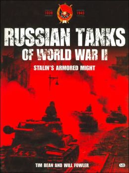 Russian Tanks of World War II: Stalin's Armoured Might Joseph Page