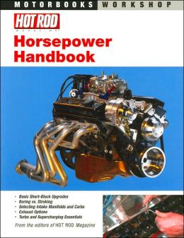 Hot Rod Horsepower Handbook (Motorbooks Workshop) Ro McGonegal