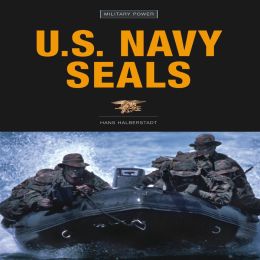 U.S. Navy Seals (Military Power Series)