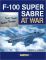 F-100 Super Sabre at War