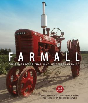 Farmall, 2nd Edition: The Red Tractor that Revolutionized Farming