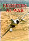 Fighters at War: The Story of Air-to-Air Combat