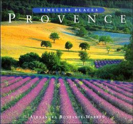 Provence (Timeless Places Series)
