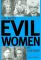 The Most Evil Women in History