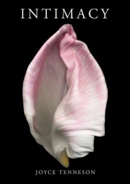 Intimacy: The Sensual Essence of Flowers Joyce Tenneson