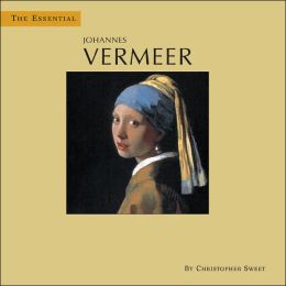 The Essential Johannes Vermeer