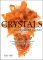 Crystals and Healing Stones: A Complete Guide to 150 Recently Available Crystals and Stones