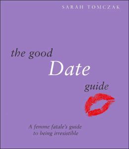 The Good Date Guide