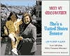 Meet My Grandmother: She's a United States Senator