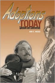 Adoptions Today: Questions and Controversy