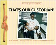 That's Our Custodian! (That's Our School Series)