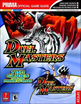 Duel Masters and Duel Masters: Kaijudo Showdown (Prima Official Game Guide) Michael Knight