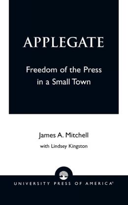 Applegate: Freedom of the Press in a Small Town