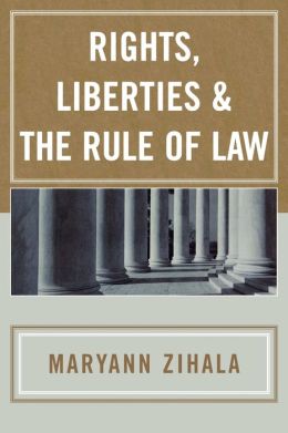 Rights, Liberties and the Rule of Law