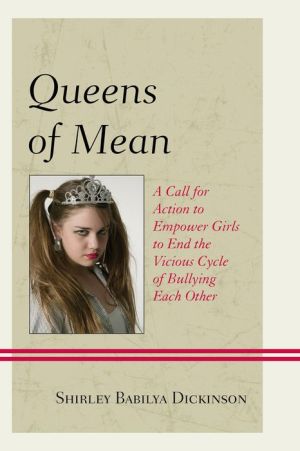 Queens of Mean: A Call for Action to Empower Girls to End the Vicious Cycle of Bullying Each Other