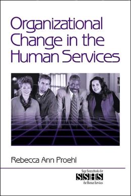 Organizational Change In The Human Services