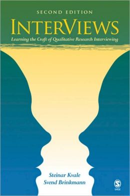 InterViews: Learning the Craft of Qualitative Research Interviewing