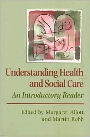 Understanding Health and Social Care: An Introductory Reader