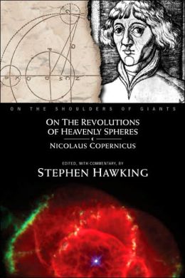 On the Revolution of Heavenly Spheres (On the Shoulders of Giants Series)