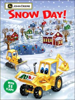 Snow Day! (John Deere) Devra Newberger Speregen, Benjamin Vincent and Robert Depew