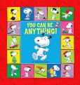 Book Cover Image. Title: You Can Be Anything!, Author: Charles M. Schulz