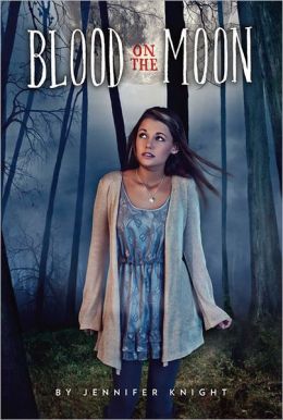 Blood on the Moon - Jennifer Knight