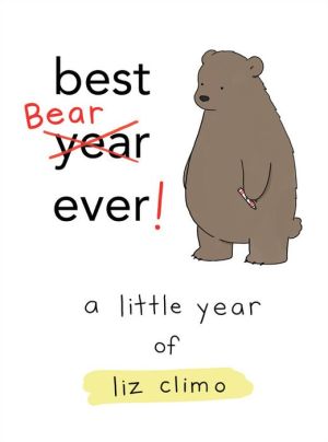 Book Best Bear Ever!: A Little Year of Liz Climo