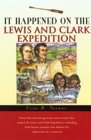 It Happened on the Lewis and Clark Expedition